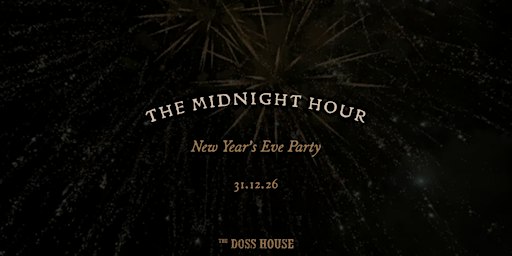 The Midnight Hour: New Year’s Eve Party