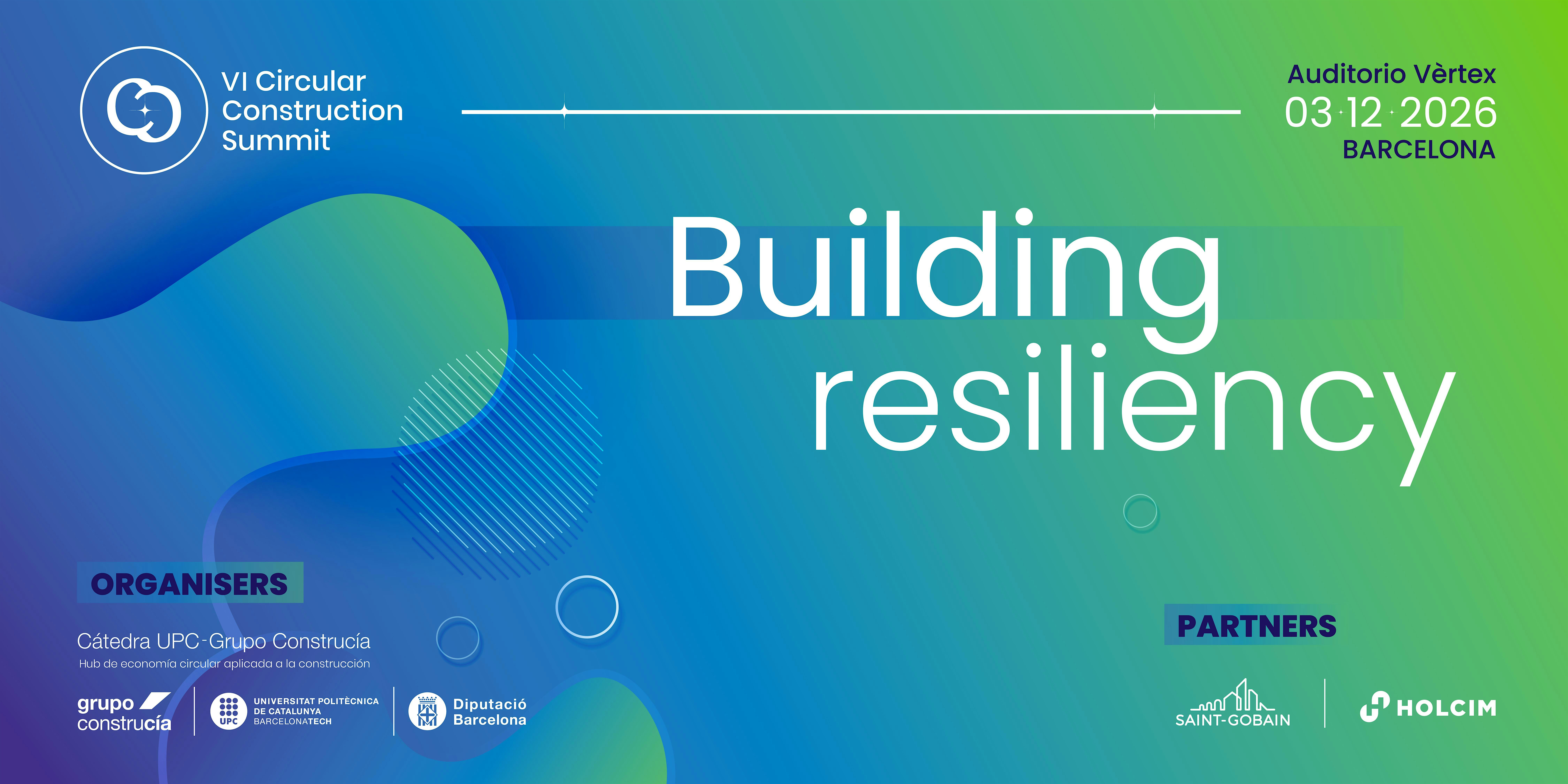 VI Circular Construction Summit : Building resilience (Barcelona)