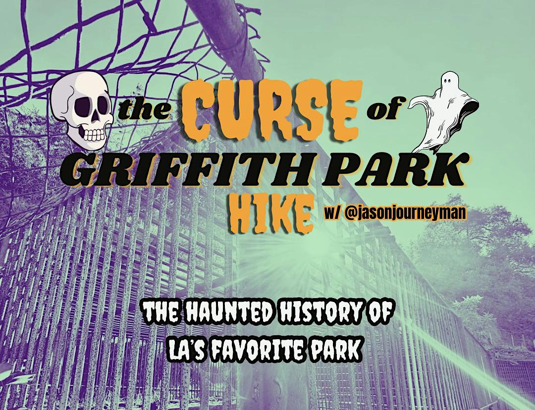 Curse of Griffith Park Hike