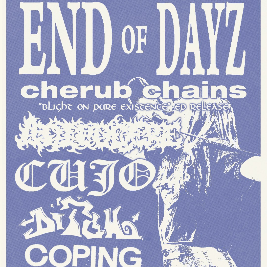 End of Dayz, Cherub Chains, Adipocere + more