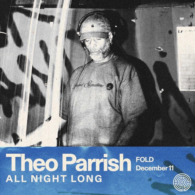 Labyrinth presents: Theo Parrish All Night Long