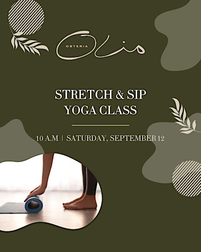 "Stretch and Sip" Yoga Class at Osteria Olio