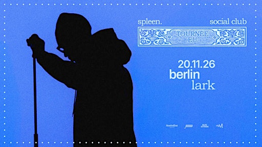 aupinard "spleen. social club" Tour live in Berlin