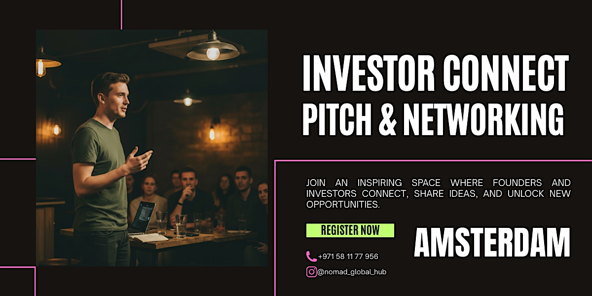 Investor Connect: Pitch & Networking — Amsterdam