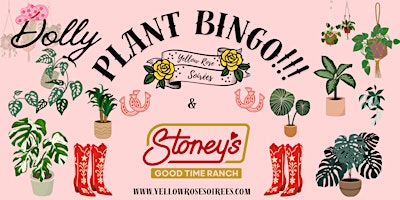 Dolly Plant Bingo at Stoney’s Good Times Ranch!