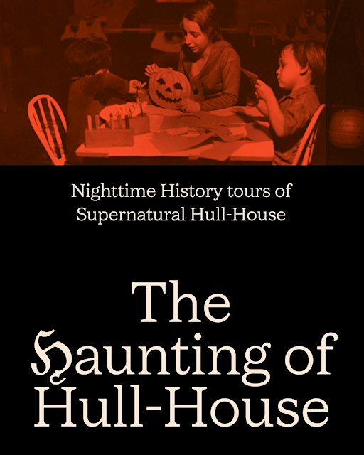 The Haunting of Hull-House: Halloween Folklore Tours