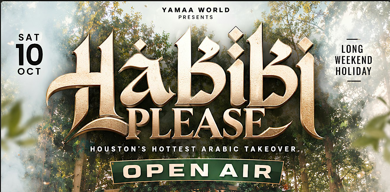 HABIBI PLEASE HOUSTON @ BAUHAUS | SAT OCT 10 | HOTTEST ARABIC TAKEOVER!