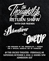 The Thoughtlife live w/ Adventurer, One Up, & Ron Robinson