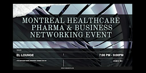 Montreal Healthcare, Pharma & Business Networking Event