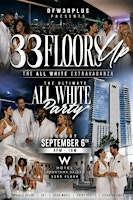 DFW30PLUS.COM - ALL WHITE EXTRAVAGANZA: 33 FLOORS UP