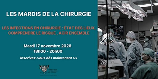 Mardi de la chirurgie - Les Infections en Chirurgie - Présentiel