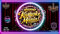 Weekday Karaoke Mania