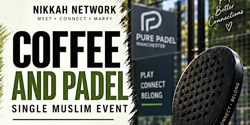 Coffee + Padel - Single Muslims MANCHESTER