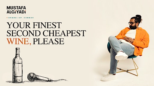 our Finest Second Cheapest Wine Please • English Standup Comedy • Zurich