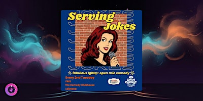 Serving Jokes LGBTQ+ open mic