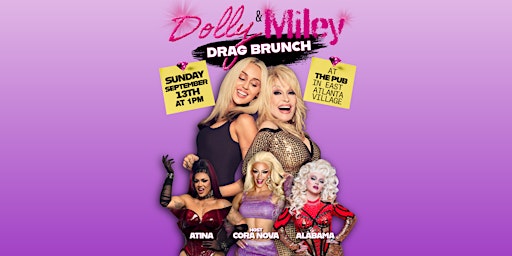 Dolly Parton & Miley Cyrus Drag Brunch