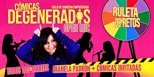 Cómicas Degeneradas Open Mic