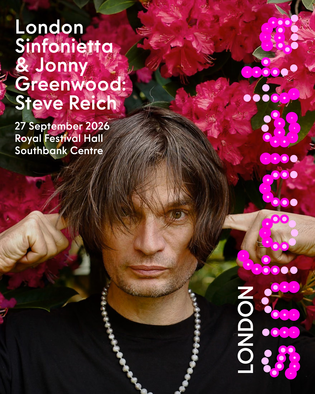 LONDON SINFONIETTA & JONNY GREENWOOD: STEVE REICH
