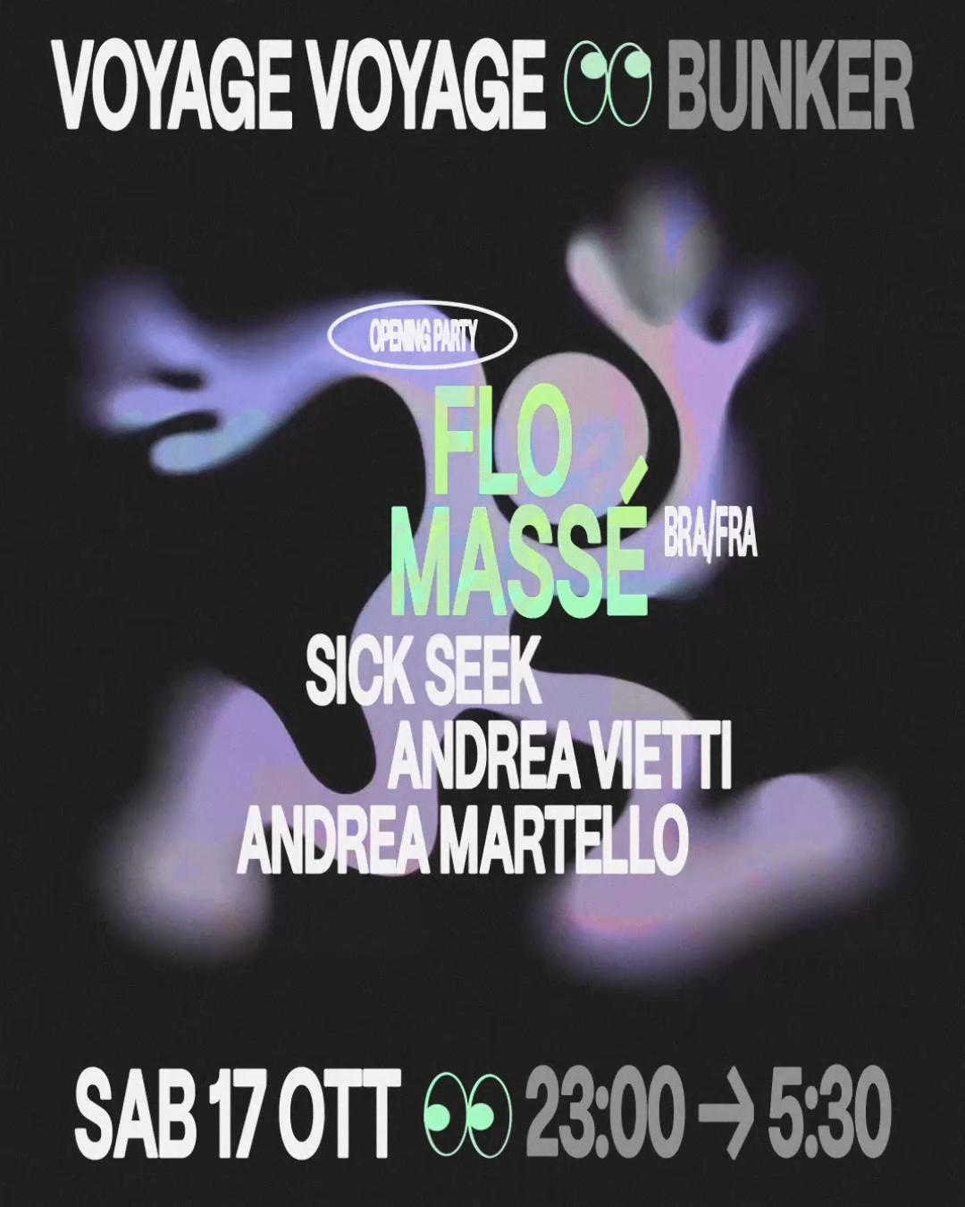 Voyage Voyage ✷ Flo Massé (FRA/BRA) ✷ Bunker OPENING-PARTY