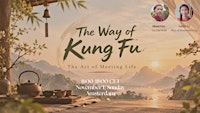 The Way of Kung Fu - The Art of Meeting The Flow of Life - Amsterdam