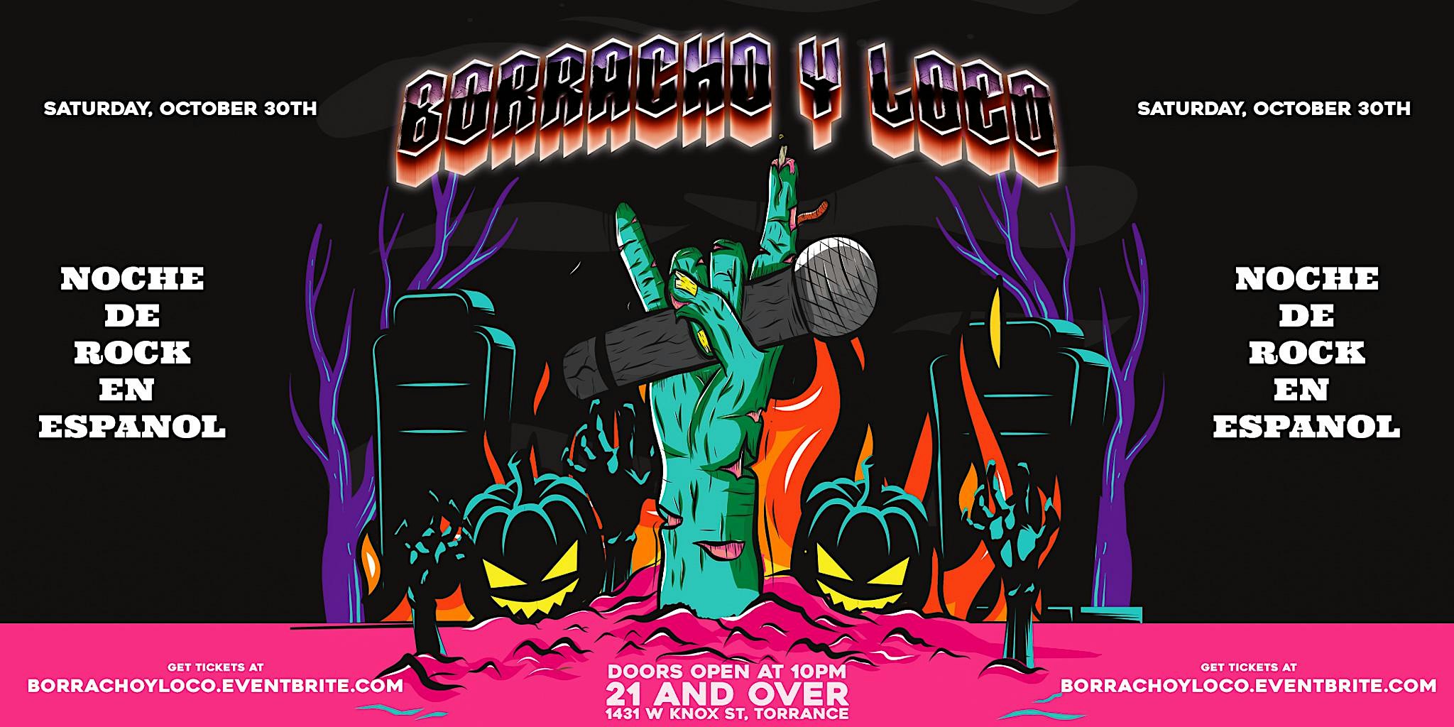 Borracho Y Loco: Noche de Rock en Espanol in LA! (Halloween Costume Party)