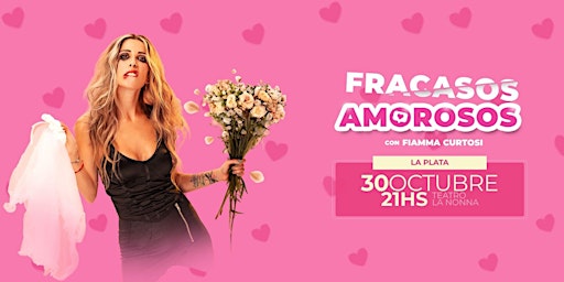 FRACASOS AMOROSOS CON FIAMMA CURTOSI