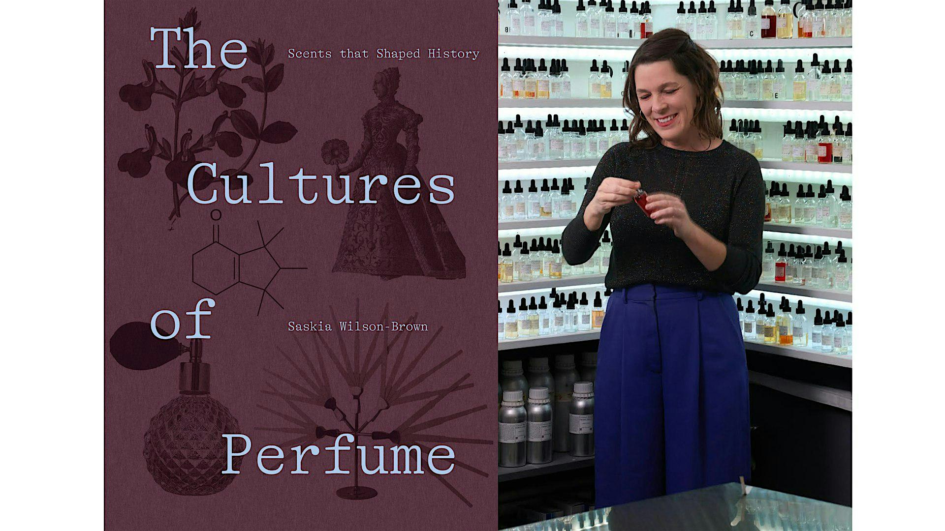 The Cultures of Perfume: Scents That Shaped History