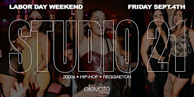 2000s, HIP-HOP, REGGAETON ROOFTOP PARTY @ ELEVATE LOUNGE: STUDIO21