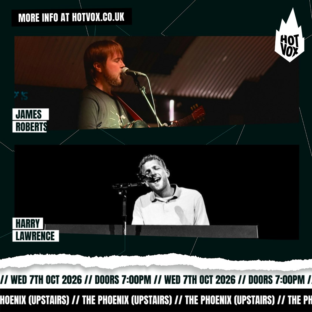 James Roberts // Harry Lawrence At The Phoenix