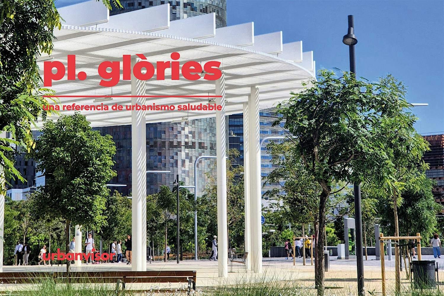 Ruta: La transformación de la Plaça Glòries