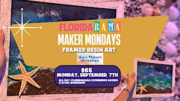 Maker Mondays: Framed Resin Art with Wave Makers Workshops
