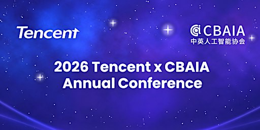 2026 Tencent x CBAIA Annual Conference