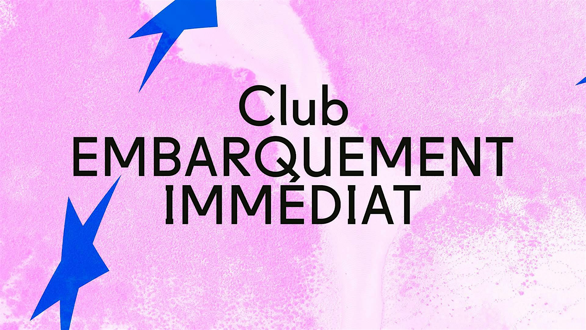 Club Embarquement immédiat