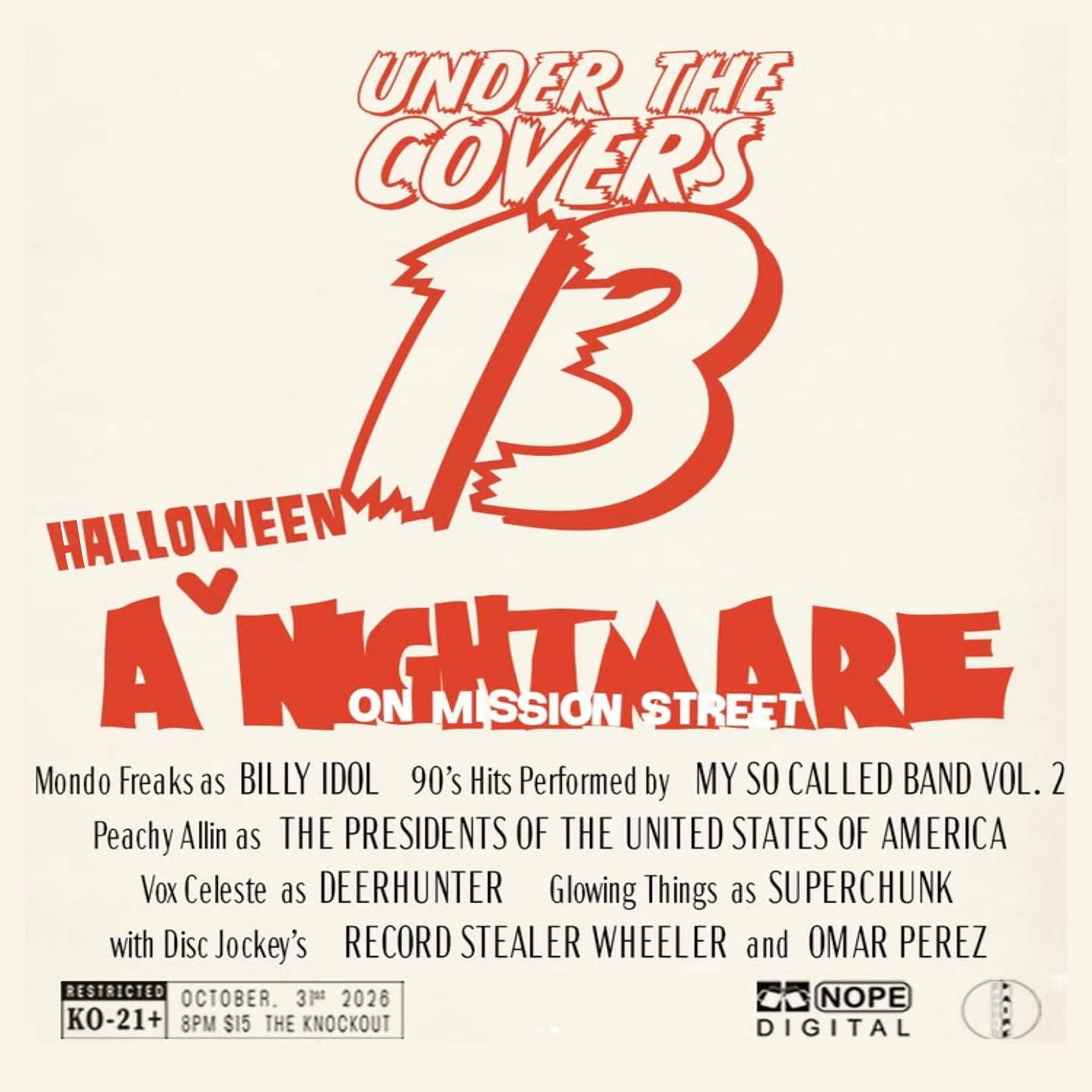 UNDER THE COVERS 13 : A NIGHTMARE ON MISSION STREET! • ONE NIGHT. NO ORIGINALS