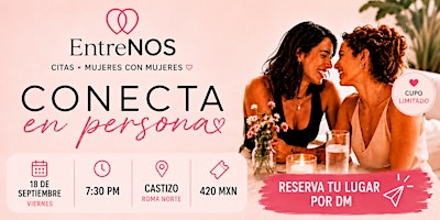 EntreNOS Mujeres | Citas entre Mujeres | 30 a 45 años