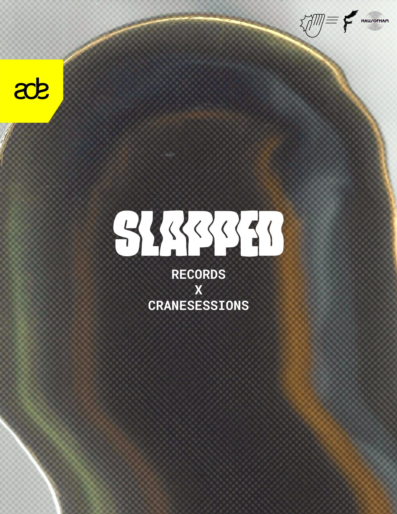 SLAPPED X CraneSessions • ADE 2026