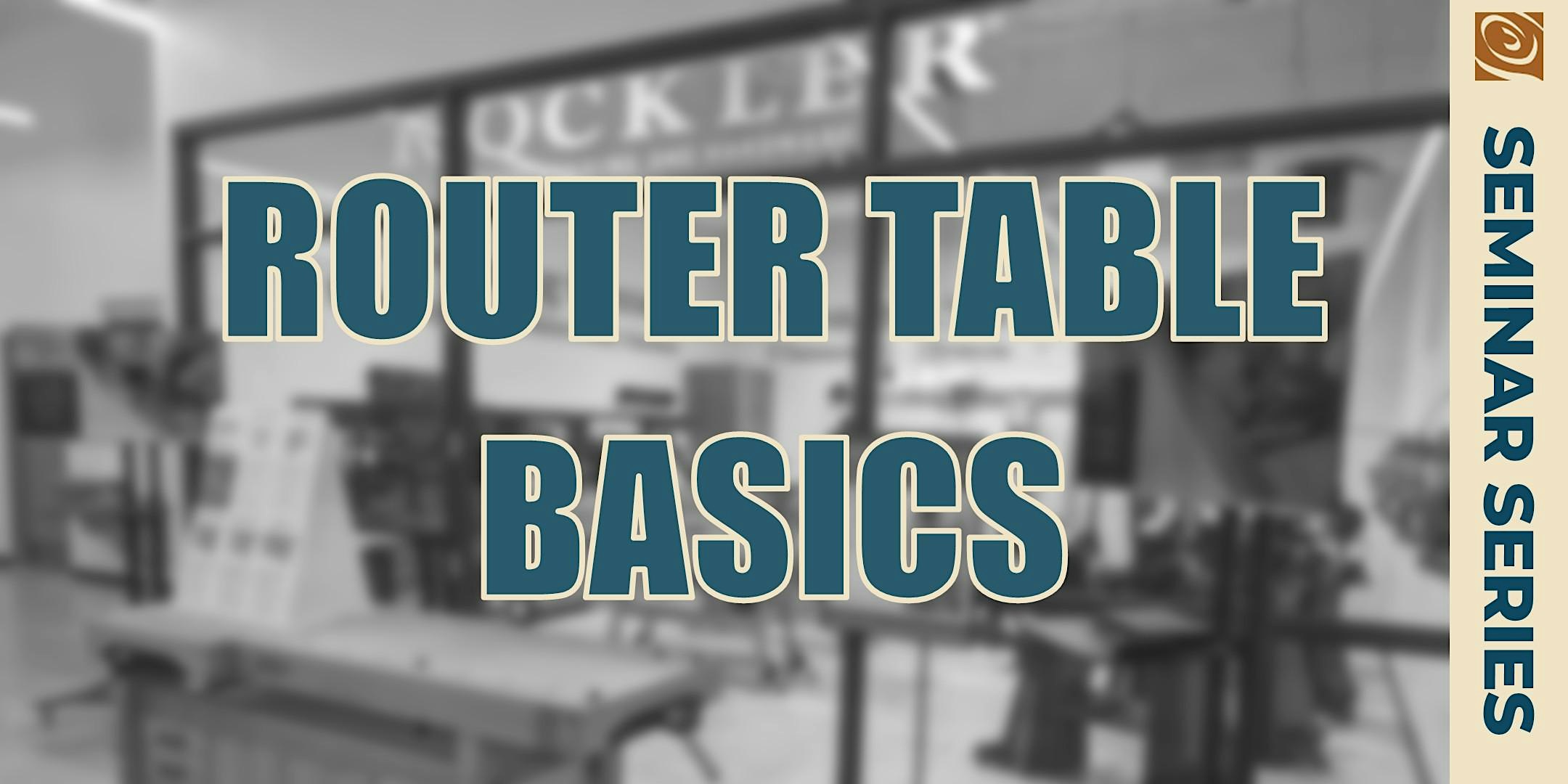 Router Table Basics