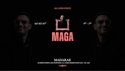 MAGA AT MADARAE NIGHTCLUB SAN FRANCISCO