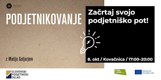 Podjetnikovanje: podjetniška delavnica z Matijo Goljarjem