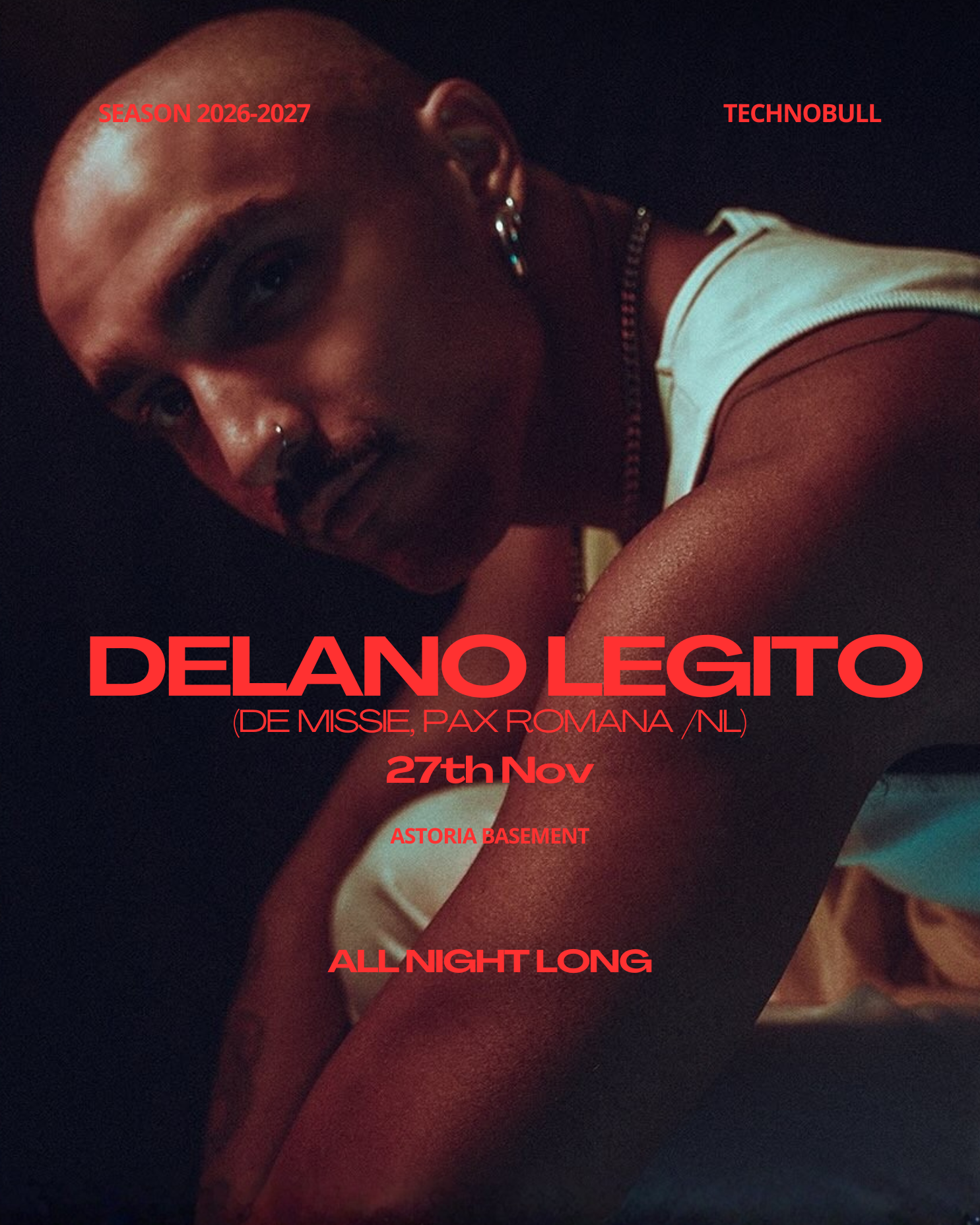 TECHNOBULL pres. Delano Legito All Night Long (De Missie, Pax Romana /NL)