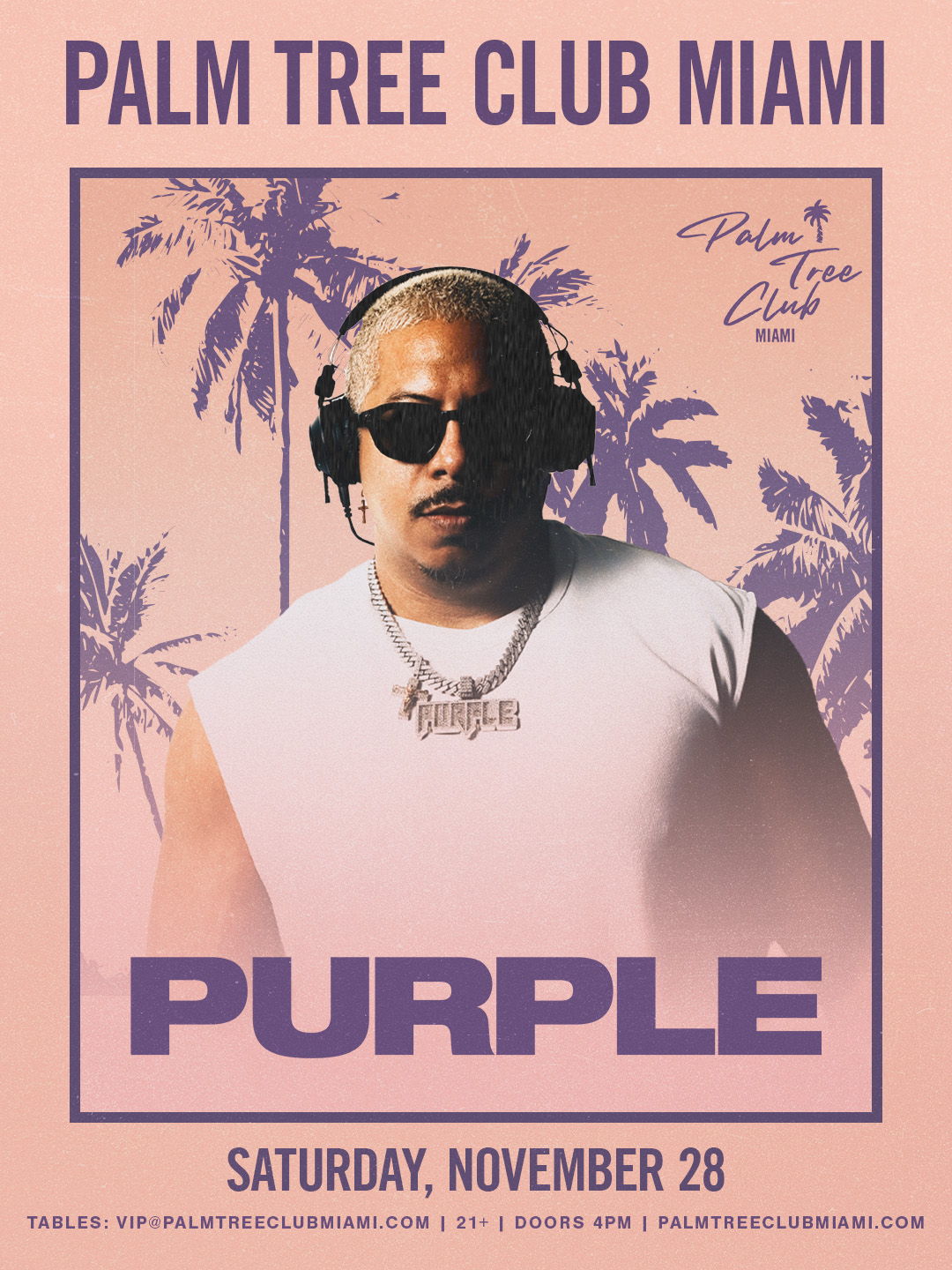 Purple Presented by Palm Tree Club Miami