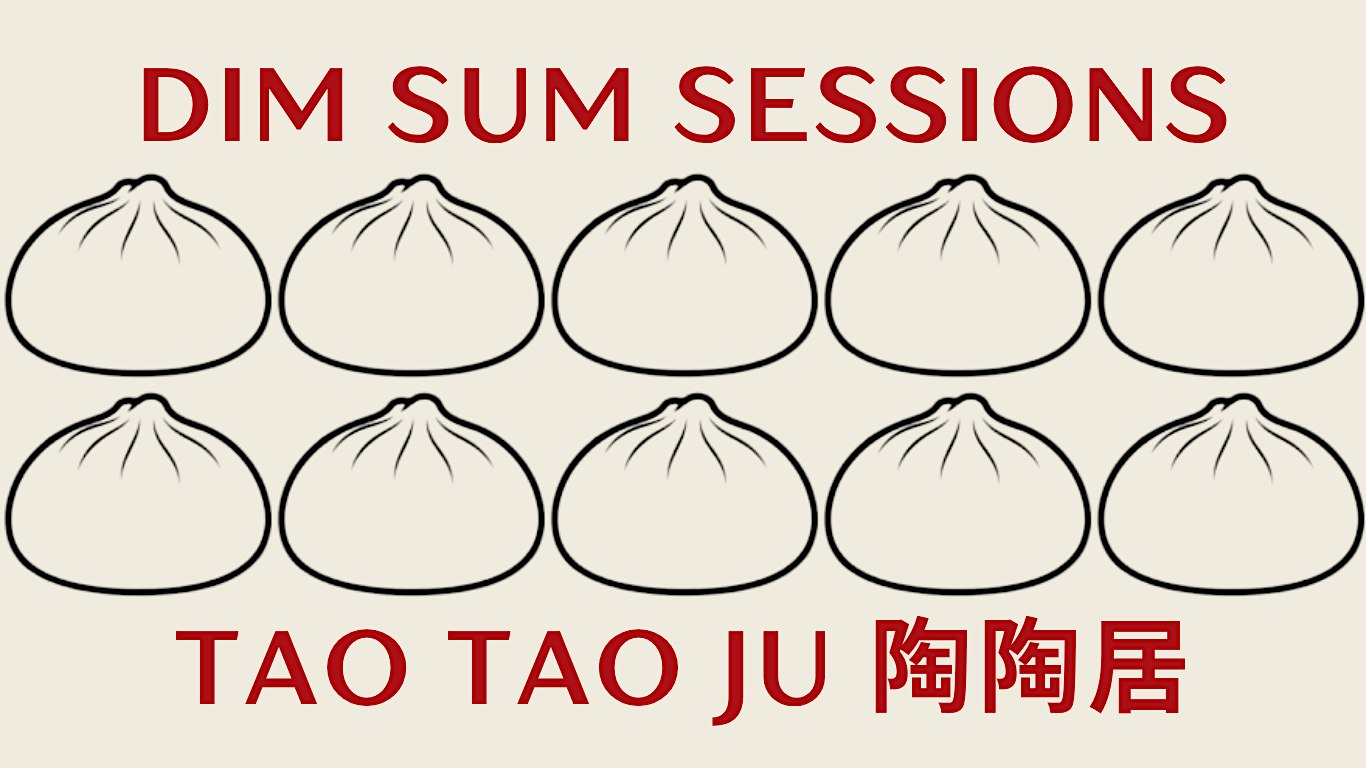 Dim Sum Sessions at Tao Tao Ju