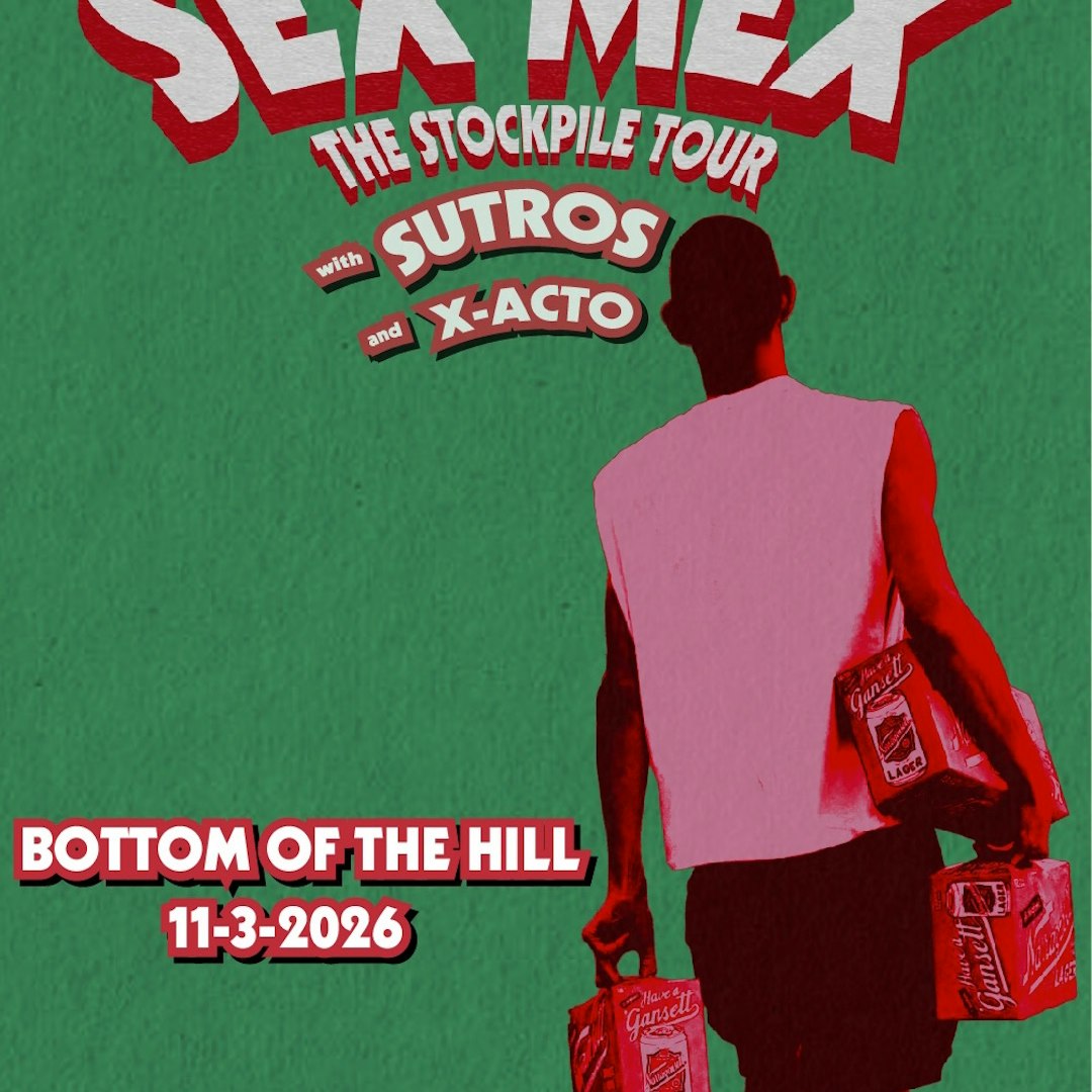 Sex Mex ~ Sutros ~ X-Acto