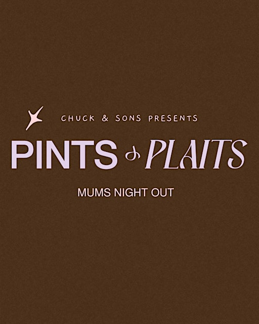 Pints & Plaits - Mums Night Out