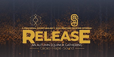 Release: An Autumn Equinox Gathering
