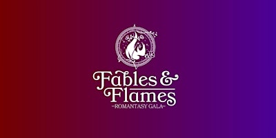 2026 Fables & Flames Romantasy Gala & Book Convention