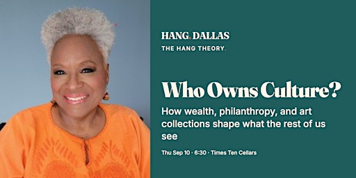 Who Own's Culture? How wealth, philanthropy, and art collections shape what the rest of us see