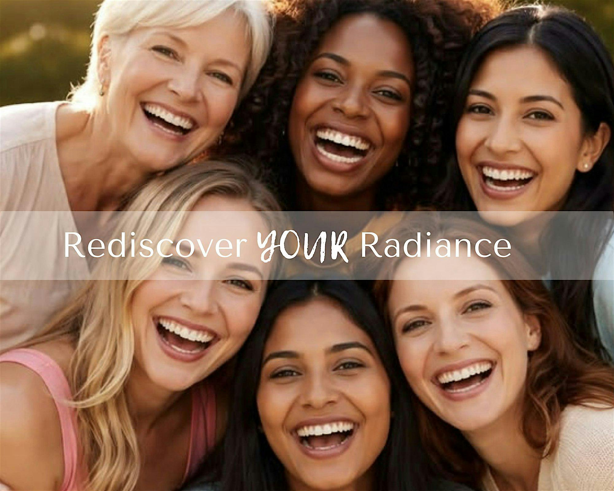 The Radiance Reset | Grow. Flow. Glow. Afternoon to Reconnect with Yourself