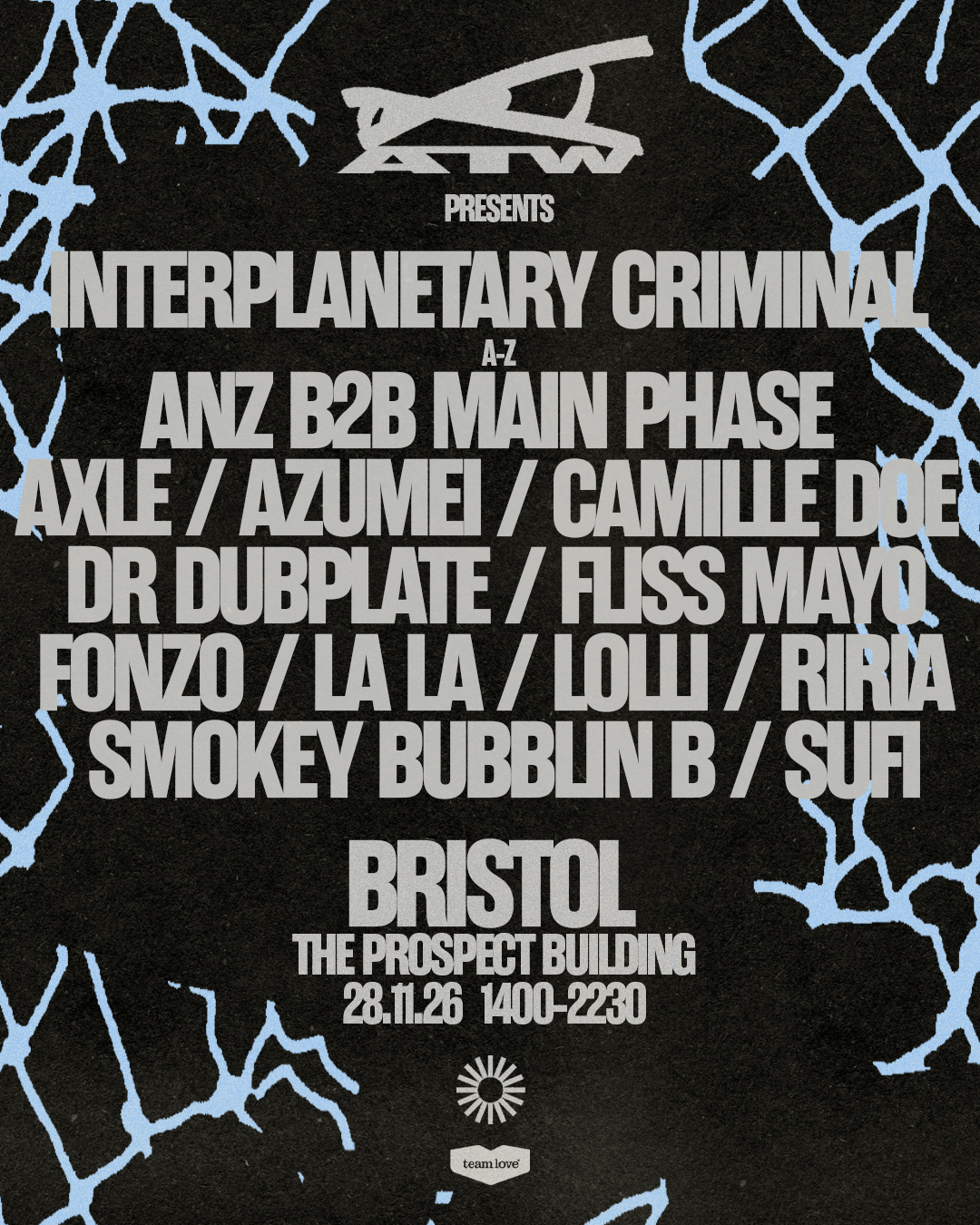 ATW pres. Interplanetary Criminal + Guests