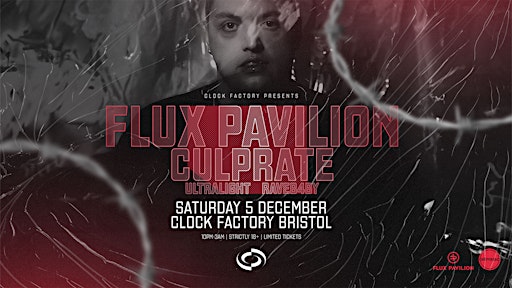 Clock Factory Presents: Flux Pavilion & Culprate